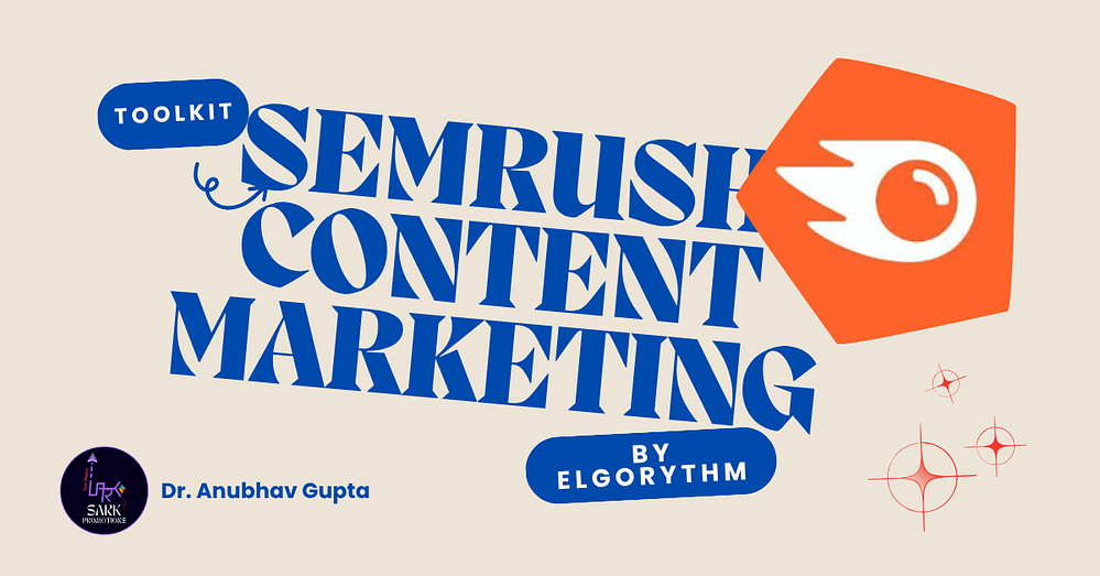 Elgorythm blog covers - Elgorythm Semrush Content Marketing