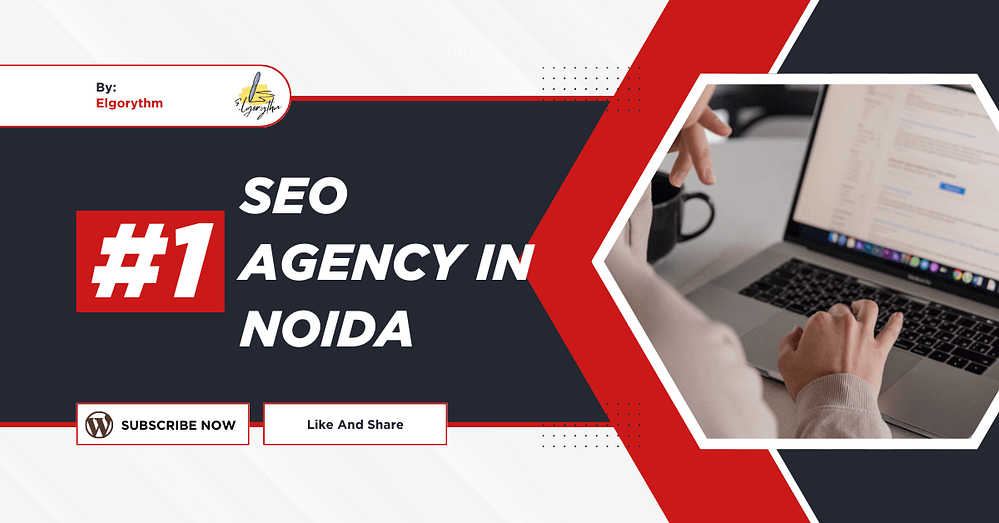 SEO Agency in Noida - Elgorythm SEO Agency in Noida | Noida SEO Company
