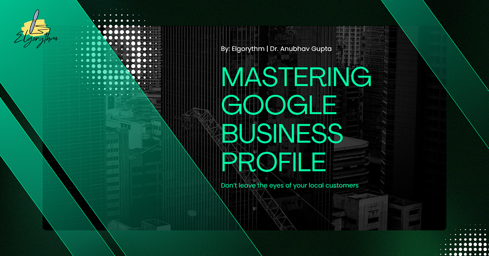 google business profile - Elgorythm