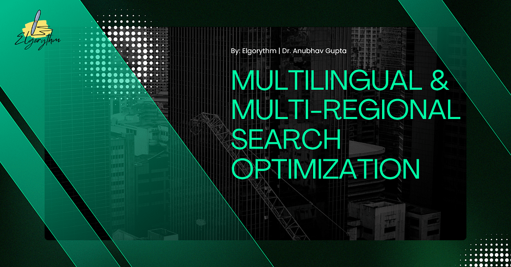 multilingual - Elgorythm multiregional and multilingual seo