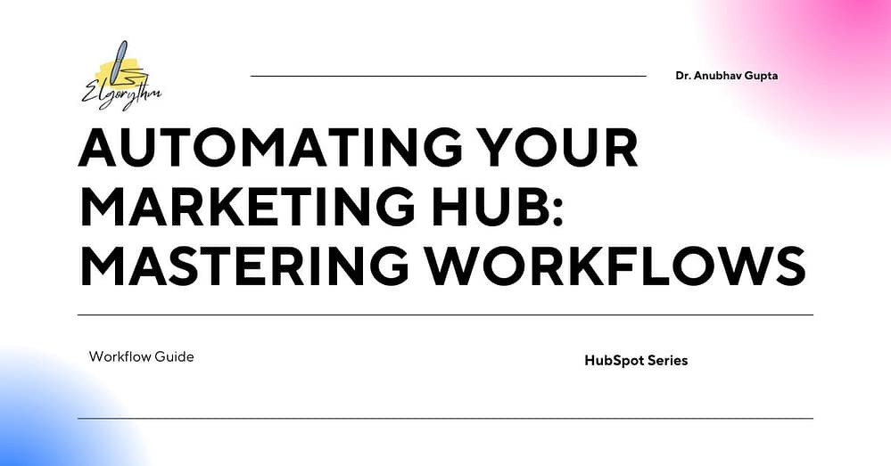 Hubspot workflow - Elgorythm Automating your marketing