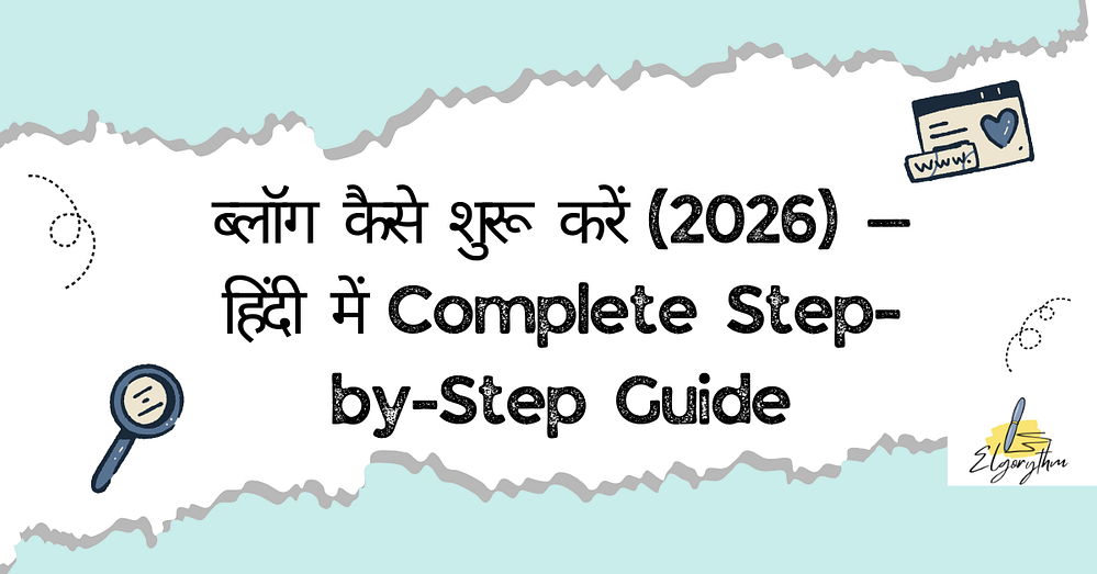 Hindi Blog - Elgorythm How to start a hindi blog