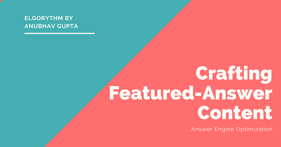 crafting content - Elgorythm Crafting Featured - Answer Content for AEO