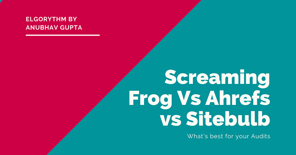 Comparison SEO Tools Screaming frog vs ahrefs vs sitebulb