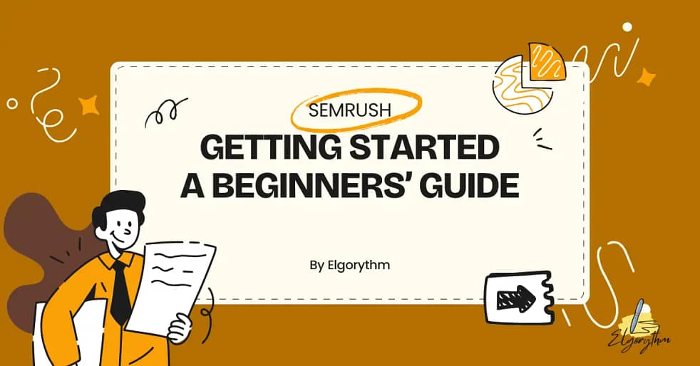 Semrush guide for beginners